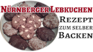 Nürnberger Lebkuchen Rezept zum selber Backen
